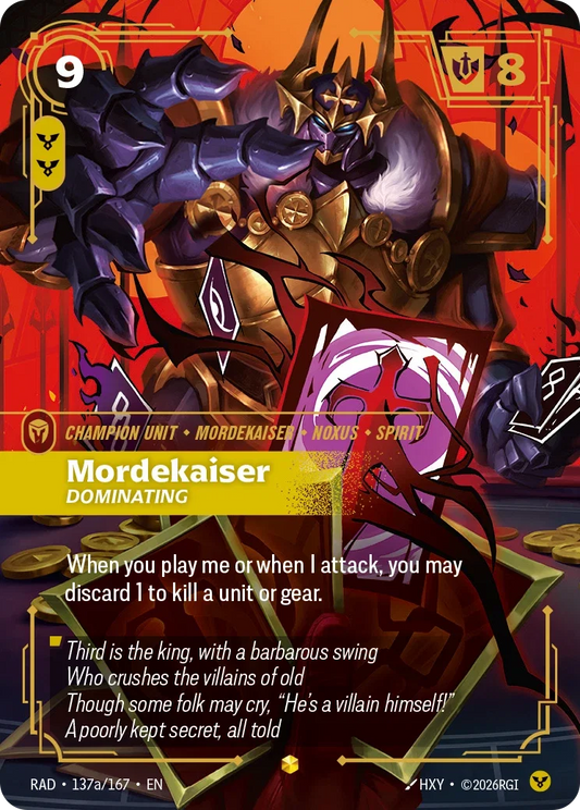 Mordekaiser, Dominating RAD-137A/167 Riftbound Radiance