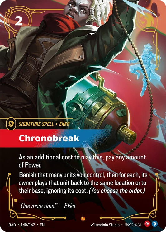 Chronobreak RAD-140/167 Riftbound Radiance